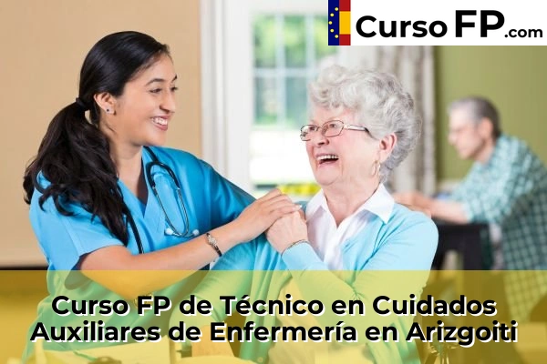Curso FP de Técnico en Cuidados Auxiliares de Enfermería en Arizgoiti