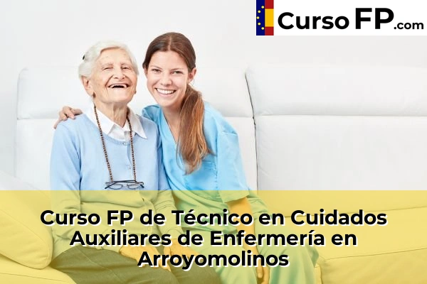 Curso FP de Técnico en Cuidados Auxiliares de Enfermería en Los Molinos 39 Curso FP de Técnico en Cuidados Auxiliares de Enfermería en Arroyomolinos