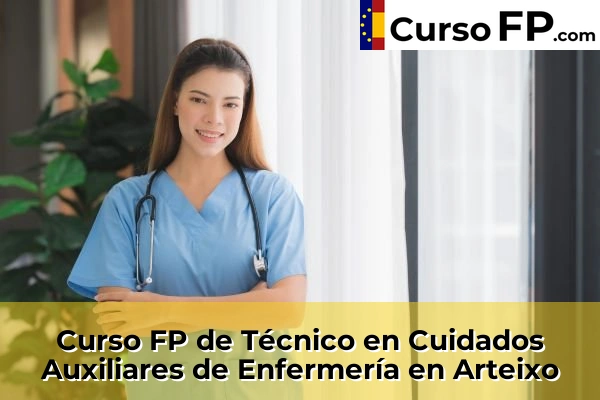 Curso FP de Técnico en Cuidados Auxiliares de Enfermería en Bosende 38 Curso FP de Técnico en Cuidados Auxiliares de Enfermería en Arteixo