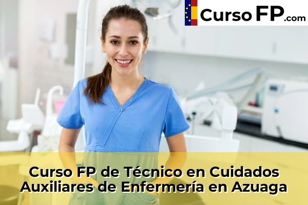 Curso FP de Técnico en Cuidados Auxiliares de Enfermería en la provincia de Badajoz 3 Curso FP de Técnico en Cuidados Auxiliares de Enfermería en Azuaga
