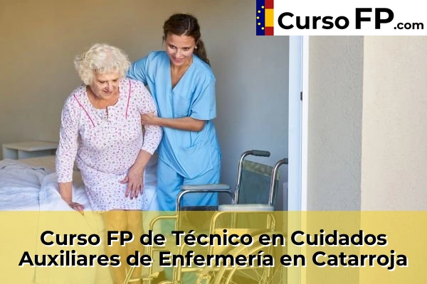 Curso FP de Técnico en Cuidados Auxiliares de Enfermería en Algemesí 91 Curso FP de Técnico en Cuidados Auxiliares de Enfermería en Catarroja