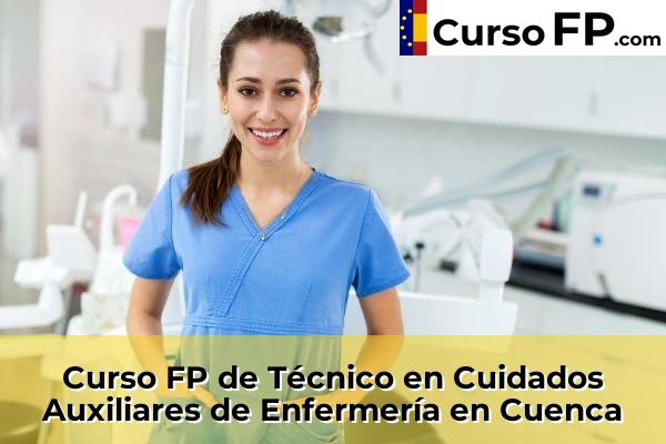 Curso FP de Técnico en Cuidados Auxiliares de Enfermería en Cuenca