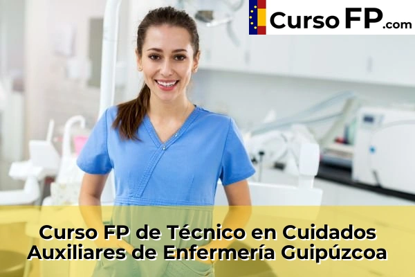 Curso FP de Técnico en Cuidados Auxiliares de Enfermería en la provincia de Ávila 58 Curso FP de Técnico en Cuidados Auxiliares de Enfermería en la provincia de Guipúzcoa