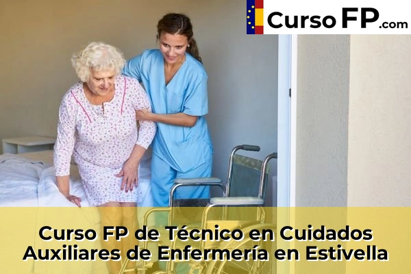 Curso FP de Técnico en Cuidados Auxiliares de Enfermería en Algemesí 110 Curso FP de Técnico en Cuidados Auxiliares de Enfermería en Estivella
