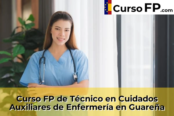 Curso FP de Técnico en Cuidados Auxiliares de Enfermería en la provincia de Badajoz 9 Curso FP de Técnico en Cuidados Auxiliares de Enfermería en Guareña