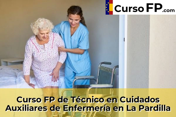 Curso FP de Técnico en Cuidados Auxiliares de Enfermería en La Pardilla