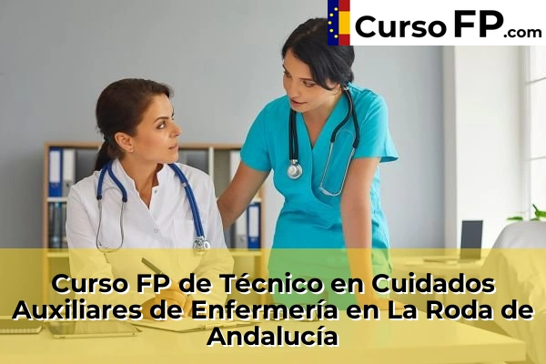 Curso FP de Técnico en Cuidados Auxiliares de Enfermería en la provincia de Albacete 7 Curso FP de Técnico en Cuidados Auxiliares de Enfermería en La Roda