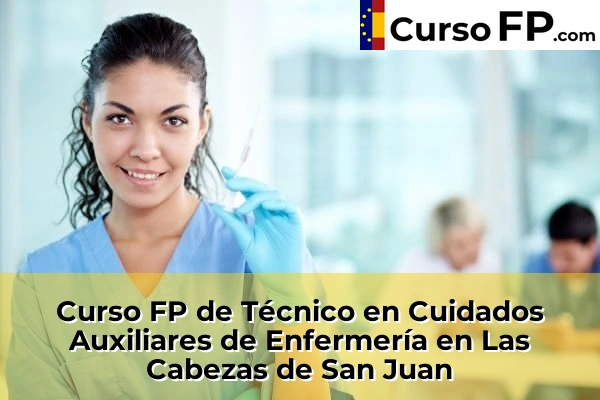 Curso FP de Técnico en Cuidados Auxiliares de Enfermería en Carrión de los Céspedes 62 Curso FP de Técnico en Cuidados Auxiliares de Enfermería en Las Cabezas de San Juan