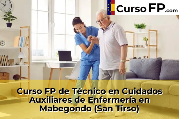 Curso FP de Técnico en Cuidados Auxiliares de Enfermería en Bosende 63 Curso FP de Técnico en Cuidados Auxiliares de Enfermería en Mabegondo (San Tirso)