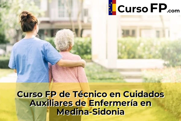 Curso FP de Técnico en Cuidados Auxiliares de Enfermería en Torrecera 52 Curso FP de Técnico en Cuidados Auxiliares de Enfermería en Medina-Sidonia