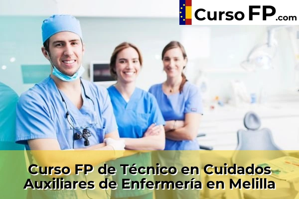 Curso FP de Técnico en Cuidados Auxiliares de Enfermería en Melilla