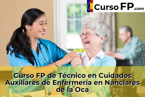 Curso FP de Técnico en Cuidados Auxiliares de Enfermería en la provincia de Álava 12 Curso FP de Técnico en Cuidados Auxiliares de Enfermería en Nanclares de la Oca