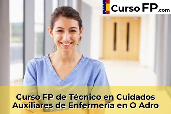Curso FP de Técnico en Cuidados Auxiliares de Enfermería en O Adro
