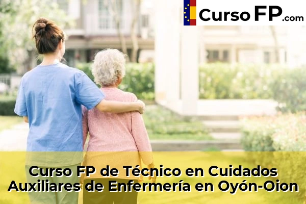 Curso FP de Técnico en Cuidados Auxiliares de Enfermería en la provincia de Álava 13 Curso FP de Técnico en Cuidados Auxiliares de Enfermería en Oyón-Oion