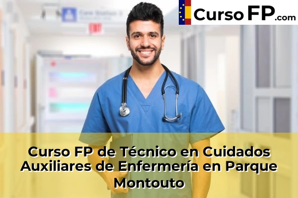 Curso FP de Técnico en Cuidados Auxiliares de Enfermería en Bosende 76 Curso FP de Técnico en Cuidados Auxiliares de Enfermería en Parque Montouto