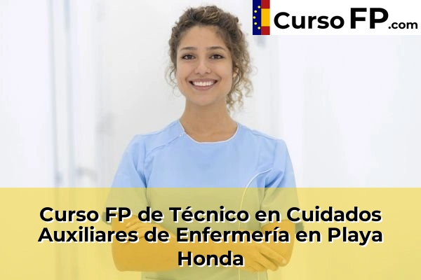 Curso FP de Técnico en Cuidados Auxiliares de Enfermería en Playa Honda
