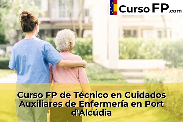 Curso FP de Técnico en Cuidados Auxiliares de Enfermería en Port d'Alcúdia