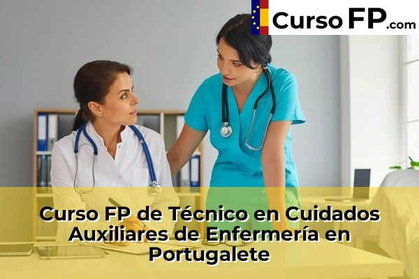 Curso FP de Técnico en Cuidados Auxiliares de Enfermería en Portugalete