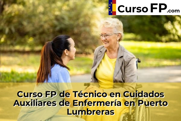 Curso FP de Técnico en Cuidados Auxiliares de Enfermería en Puerto Lumbreras