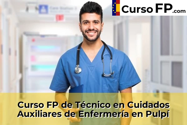 Curso FP de Técnico en Cuidados Auxiliares de Enfermería en Adra 61 Curso FP de Técnico en Cuidados Auxiliares de Enfermería en Pulpí