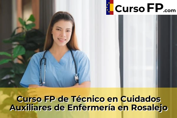Curso FP de Técnico en Cuidados Auxiliares de Enfermería en Arroyo de la Luz 40 Curso FP de Técnico en Cuidados Auxiliares de Enfermería en Rosalejo
