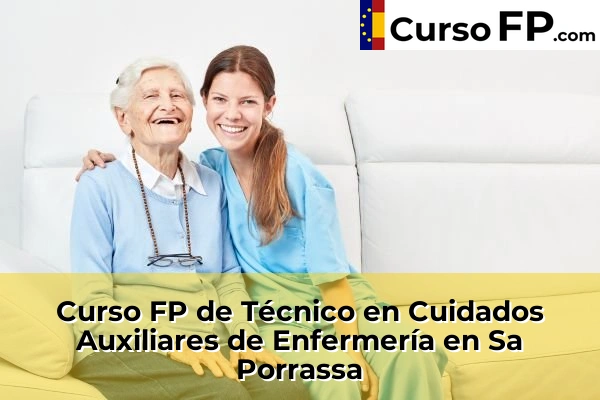 Curso FP de Técnico en Cuidados Auxiliares de Enfermería en Sa Porrassa