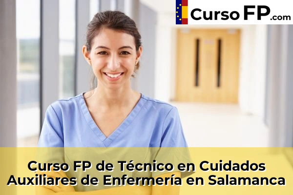 Curso FP de Técnico en Cuidados Auxiliares de Enfermería en Salamanca