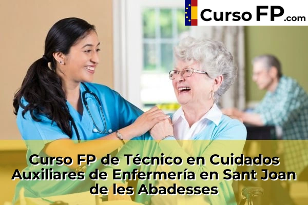 Curso FP de Técnico en Cuidados Auxiliares de Enfermería en Sant Joan de Palamós 56 Curso FP de Técnico en Cuidados Auxiliares de Enfermería en Sant Joan de les Abadesses