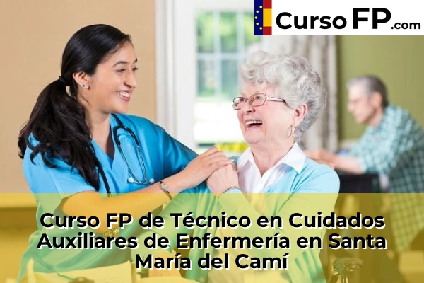 Curso FP de Técnico en Cuidados Auxiliares de Enfermería en Santa María del Camí