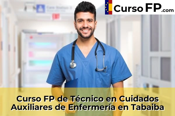 Curso FP de Técnico en Cuidados Auxiliares de Enfermería en Tabaiba