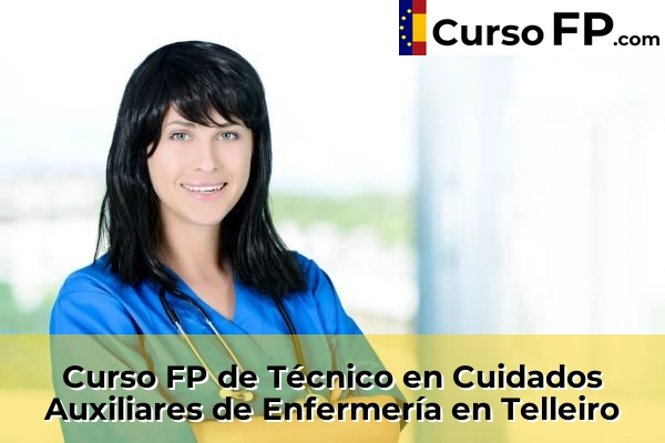 Curso FP de Técnico en Cuidados Auxiliares de Enfermería en Telleiro