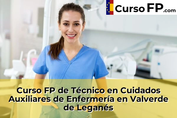 Curso FP de Técnico en Cuidados Auxiliares de Enfermería en la provincia de Badajoz 22 Curso FP de Técnico en Cuidados Auxiliares de Enfermería en Valverde de Leganés