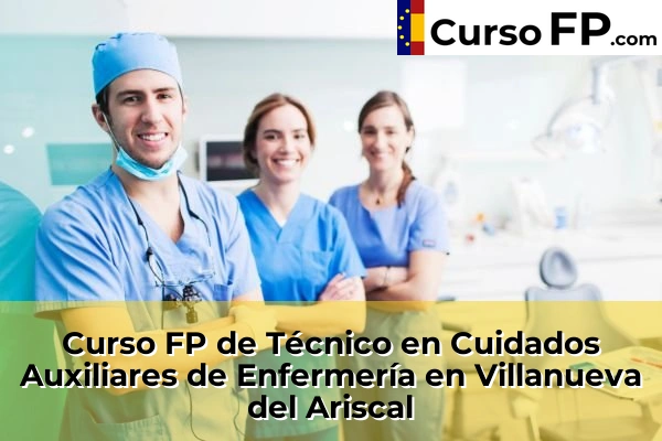 Curso FP de Técnico en Cuidados Auxiliares de Enfermería en Carrión de los Céspedes 86 Curso FP de Técnico en Cuidados Auxiliares de Enfermería en Villanueva del Ariscal