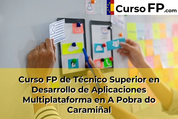 Curso FP de Técnico Superior en Desarrollo de Aplicaciones Multiplataforma en O Temple 33 Curso FP de Técnico Superior en Desarrollo de Aplicaciones Multiplataforma en A Pobra do Caramiñal