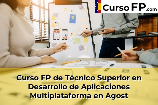 Curso FP de Técnico Superior en Desarrollo de Aplicaciones Multiplataforma en Agost