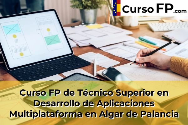 Curso FP de Técnico Superior en Desarrollo de Aplicaciones Multiplataforma en Alfafar 48 Curso FP de Técnico Superior en Desarrollo de Aplicaciones Multiplataforma en Algar de Palancia