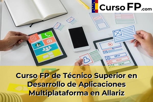 Curso FP de Técnico Superior en Desarrollo de Aplicaciones Multiplataforma en Carballeda 33 Curso FP de Técnico Superior en Desarrollo de Aplicaciones Multiplataforma en Allariz