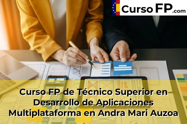 Curso FP de Técnico Superior en Desarrollo de Aplicaciones Multiplataforma en Uria 35 Curso FP de Técnico Superior en Desarrollo de Aplicaciones Multiplataforma en Andra Mari