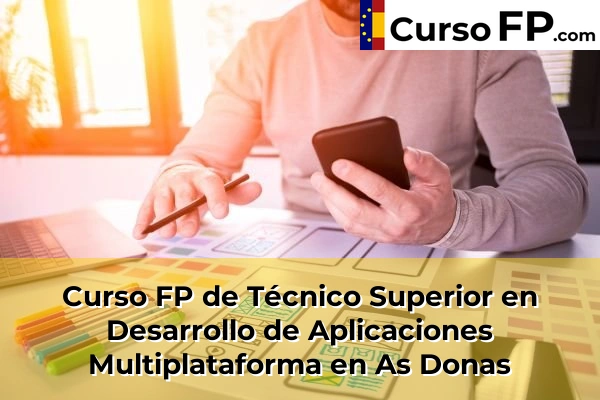 Curso FP de Técnico Superior en Desarrollo de Aplicaciones Multiplataforma en As Donas