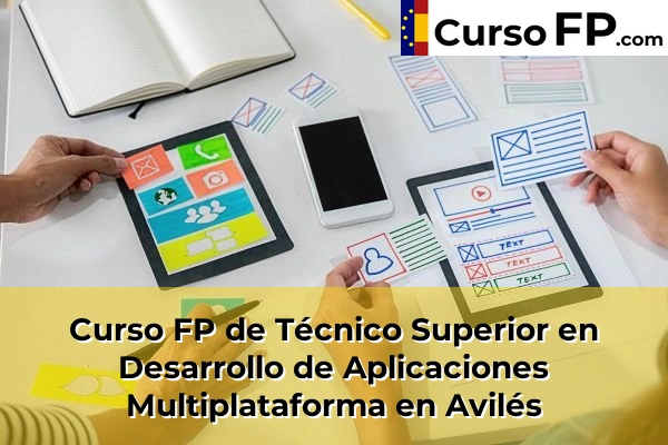 Curso FP de Técnico Superior en Desarrollo de Aplicaciones Multiplataforma en Posada 30 Curso FP de Técnico Superior en Desarrollo de Aplicaciones Multiplataforma en Avilés