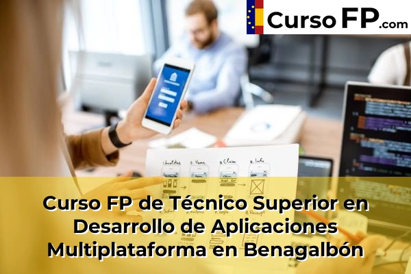 Curso FP de Técnico Superior en Desarrollo de Aplicaciones Multiplataforma en Antequera 39 Curso FP de Técnico Superior en Desarrollo de Aplicaciones Multiplataforma en Benagalbón