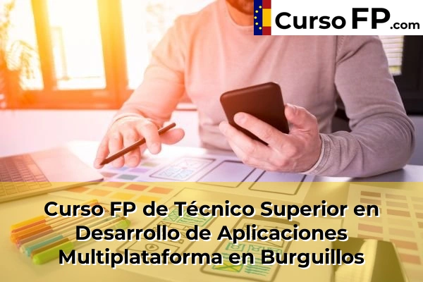 Curso FP de Técnico Superior en Desarrollo de Aplicaciones Multiplataforma en Burguillos