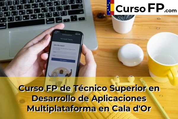 Curso FP de Técnico Superior en Desarrollo de Aplicaciones Multiplataforma en Pollença 37 Curso FP de Técnico Superior en Desarrollo de Aplicaciones Multiplataforma en Cala d'Or