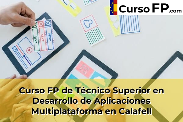 Curso FP de Técnico Superior en Desarrollo de Aplicaciones Multiplataforma en Vinallop 34 Curso FP de Técnico Superior en Desarrollo de Aplicaciones Multiplataforma en Calafell