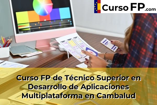 Curso FP de Técnico Superior en Desarrollo de Aplicaciones Multiplataforma en Cambalud