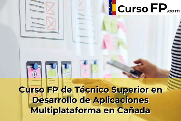 Curso FP de Técnico Superior en Desarrollo de Aplicaciones Multiplataforma en Cañada