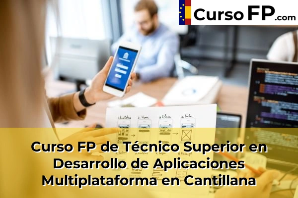 Curso FP de Técnico Superior en Desarrollo de Aplicaciones Multiplataforma en Cantillana