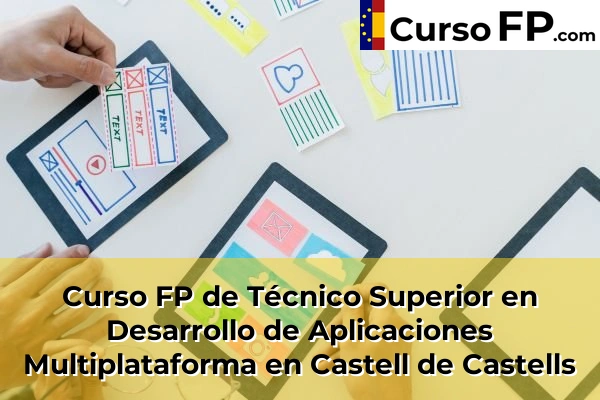 Curso FP de Técnico Superior en Desarrollo de Aplicaciones Multiplataforma en Castell de Castells