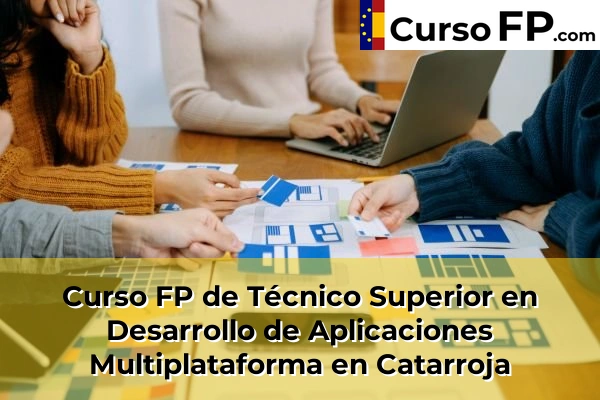 Curso FP de Técnico Superior en Desarrollo de Aplicaciones Multiplataforma en Alfafar 91 Curso FP de Técnico Superior en Desarrollo de Aplicaciones Multiplataforma en Catarroja