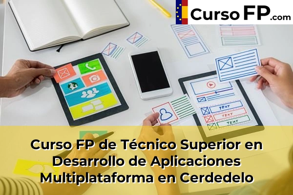 Curso FP de Técnico Superior en Desarrollo de Aplicaciones Multiplataforma en Cerdedelo